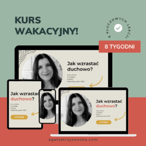 Kurs Wakacyjny - JAK WZRASTAĆ DUCHOWO?