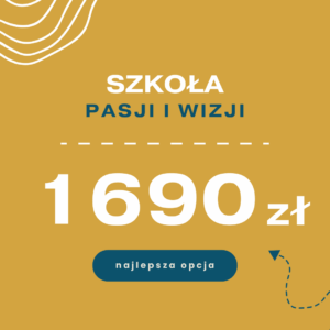 Szkoła Pasji i Wizji 2026